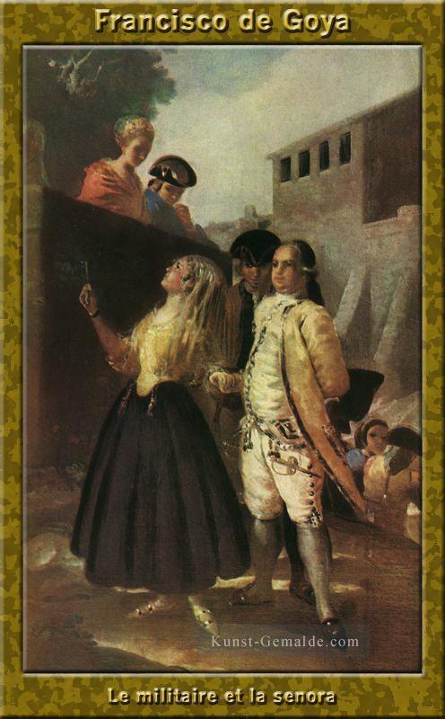 Das Militär und Senora Francisco de Goya Ölgemälde